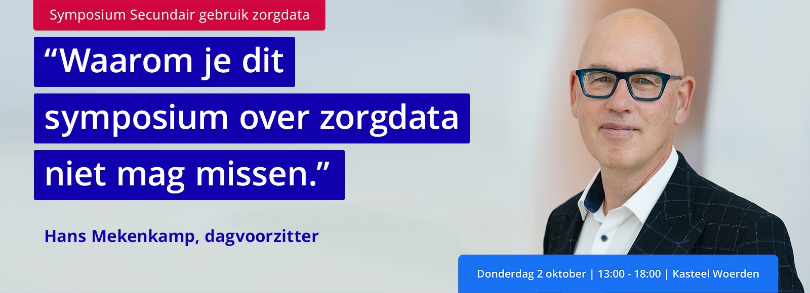 2025-0828-Banner-dagvoorzitter-Symposium-2-oktober---1600x580-Q1